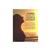 Hammersmith Health Books COPD: Innovative Breathing Techniques (häftad, eng)
