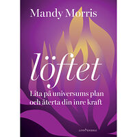 Mandy Morris Löftet : lita på universums plan och återta din inre kraft (inbunden)