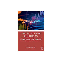 Taylor & francis ltd Statistics for Linguists: An Introduction Using R (häftad, eng)