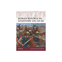 Bloomsbury Publishing PLC Roman Republican Legionary 298–105 BC (häftad, eng)