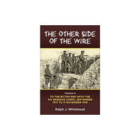 Helion & Company The Other Side of the Wire Volume 4 (inbunden, eng)