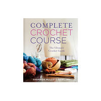 Union Square & Co. Complete Crochet Course (inbunden, eng)
