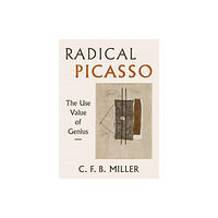 University of california press Radical Picasso (inbunden, eng)