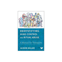 Karnac Books Demystifying Mind Control and Ritual Abuse (häftad, eng)