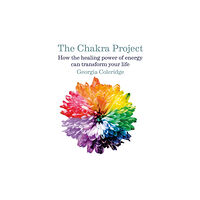 Octopus publishing group The Chakra Project (inbunden, eng)
