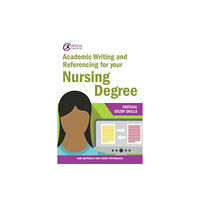 Taylor & francis ltd Academic Writing and Referencing for your Nursing Degree (häftad, eng)