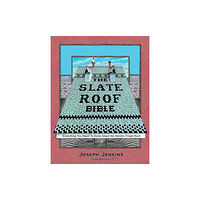 Jenkins Publishing,U.S. The Slate Roof Bible (inbunden, eng)