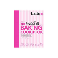 HarperCollins Publishers (Australia) Pty Ltd The Sweet As Baking Cookbook: The essential collection for every passionate baker from the experts at Australia's favour...