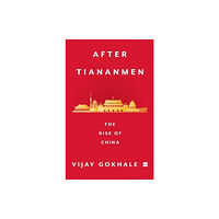 HarperCollins Publishers India After Tiananmen (häftad, eng)