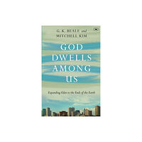 Inter-Varsity Press God Dwells Among Us (häftad, eng)