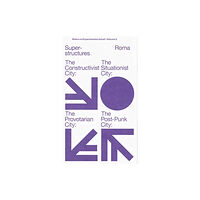 ROMA Publications Experimental Jetset - Superstructures (Notes on Experimental Jetset/ Vol. 2) (häftad, eng)