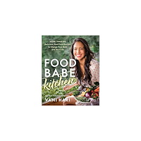 Vani Hari Food Babe Kitchen (häftad, eng)