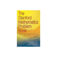 Dover publications inc. The Stanford Mathematics Problem Book (häftad, eng)