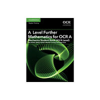 Cambridge University Press A Level Further Mathematics for OCR A Mechanics Student Book (AS/A Level) (häftad, eng)