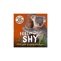 Hachette Children's Group Tame Your Emotions: Feeling Shy (häftad, eng)