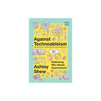 WW Norton & Co Against Technoableism (häftad, eng)