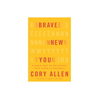 Cory Allen Brave New You (inbunden, eng)