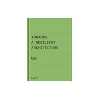 Quart Publishers Towards a Resilient Architecture (inbunden, eng)