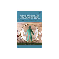 Taylor & francis ltd Research Paradigms and Their Methodological Alignment in Social Sciences (häftad, eng)
