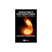 Taylor & francis ltd Advanced Topics in Power Systems Analysis (häftad, eng)