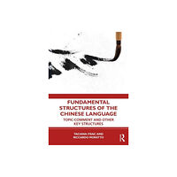 Taylor & francis ltd Fundamental Structures of the Chinese Language (häftad, eng)