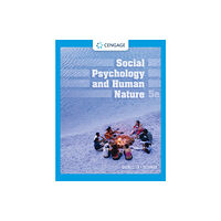 Cengage Learning, Inc Social Psychology and Human Nature (inbunden, eng)