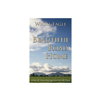 White Eagle Publishing Trust Beautiful Road Home (häftad, eng)