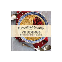 Graffeg Limited Flavours of England: Puddings (inbunden, eng)