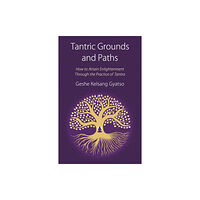 Tharpa Publications Tantric Grounds and Paths (häftad, eng)