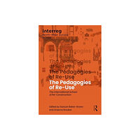 Taylor & francis ltd The Pedagogies of Re-Use (häftad, eng)