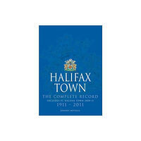 DB Publishing Halifax Town: The Complete Record (häftad, eng)