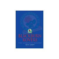 DB Publishing Blackburn Rovers : The Complete Record 1875-2009 (häftad, eng)