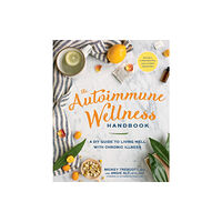 Rodale Press The Autoimmune Wellness Handbook (häftad, eng)