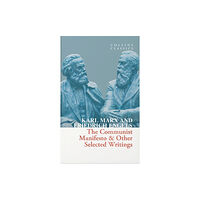 HarperCollins Publishers The Communist Manifesto & Other Selected Writings (häftad, eng)