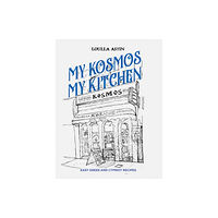 Austin Macauley Publishers My Kosmos My Kitchen (inbunden, eng)