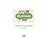 CLE International #LaClasse - Niveau B1 - Cahier d'activites (häftad, fre)
