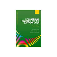 Oxford University Press International Relations and the European Union (häftad, eng)