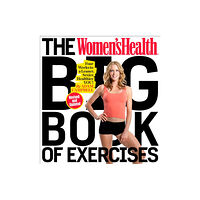 Rodale Press The Women's Health Big Book of Exercises (häftad, eng)
