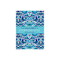 Editions Flammarion Effortless Style: Casa Lopez (inbunden, eng)