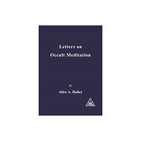 Lucis Press Ltd Letters on Occult Meditation (häftad, eng)