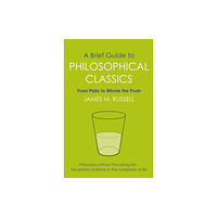 Little, Brown Book Group A Brief Guide to Philosophical Classics (häftad, eng)