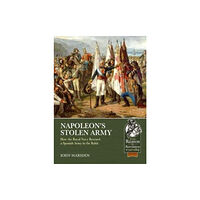 Helion & Company Napoleon’s Stolen Army (häftad, eng)