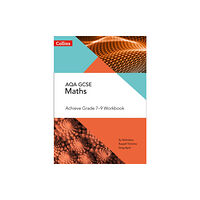 HarperCollins Publishers AQA GCSE Maths Achieve Grade 7-9 Workbook (häftad, eng)
