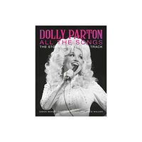 Damien Somville Dolly Parton All the Songs (inbunden, eng)