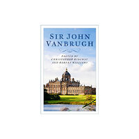 The History Press Ltd Sir John Vanbrugh and Landscape Architecture in Baroque England (häftad, eng)