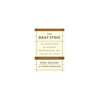 Ryan Holiday The Daily Stoic (inbunden, eng)