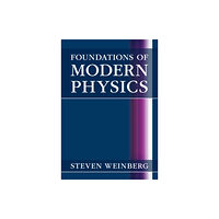 Cambridge University Press Foundations of Modern Physics (inbunden, eng)