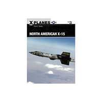 Bloomsbury Publishing PLC North American X-15 (häftad, eng)