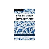 John Wiley & Sons Inc Pitch the Perfect Investment (inbunden, eng)