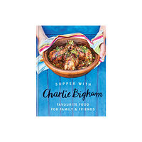 Octopus publishing group Supper with Charlie Bigham (inbunden, eng)
